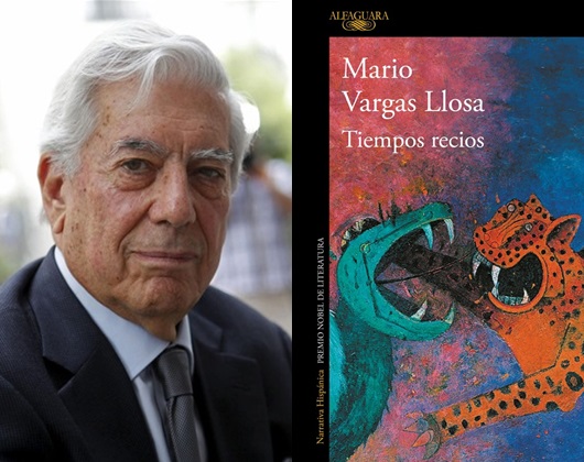 Ya Viene Tiempos Recios La Nueva Novela De Vargas Llosa La 